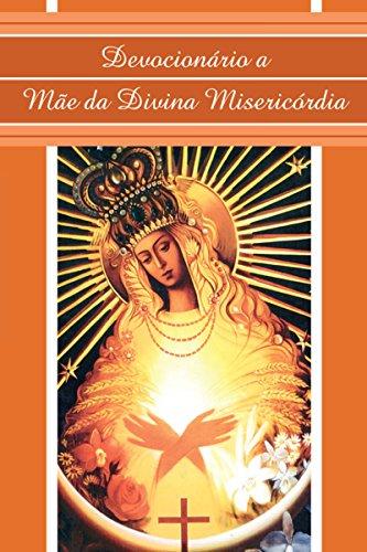 imagem de DEVOCIONARIO A MÃE DA DIVINA MISERICÓRDIA