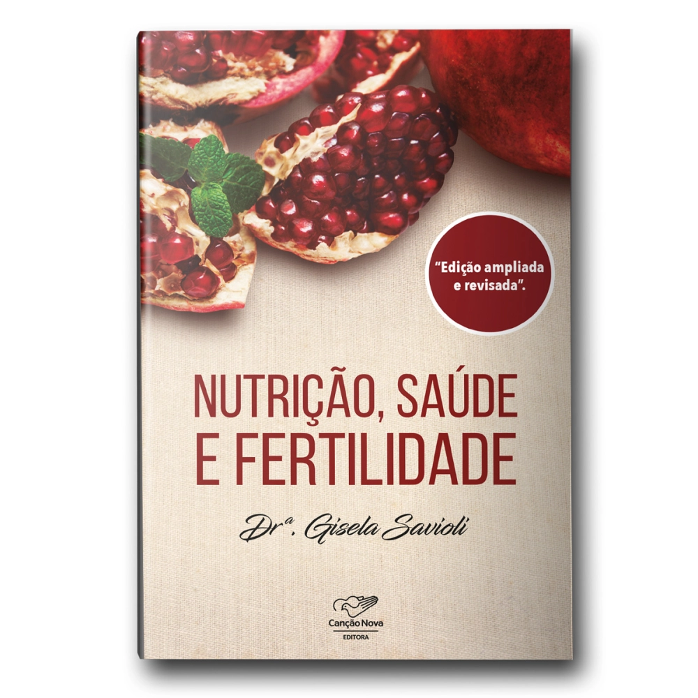 imagem de Nutrição, Saúde e Fertilidade - Reedição