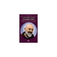 imagem de UM MÊS COM PADRE PIO: REFLEXÕES E ORAÇÕES PARA O CRESCIMENTO ESPIRITUAL