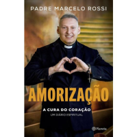 imagem de Amorização: A cura do coração: Um Diário Espiritual - Padre Marcelo Rossi