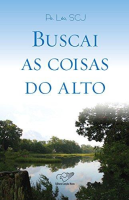 imagem de Buscai As Coisas do Alto - Pe. Léo