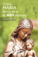 imagem de O que Maria tem a dizer às mães de hoje