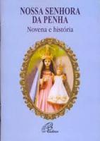 imagem de Novena e História à Nossa Senhora da Penha