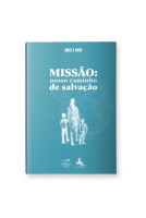 imagem de Missão: Nosso Caminho de Salvação